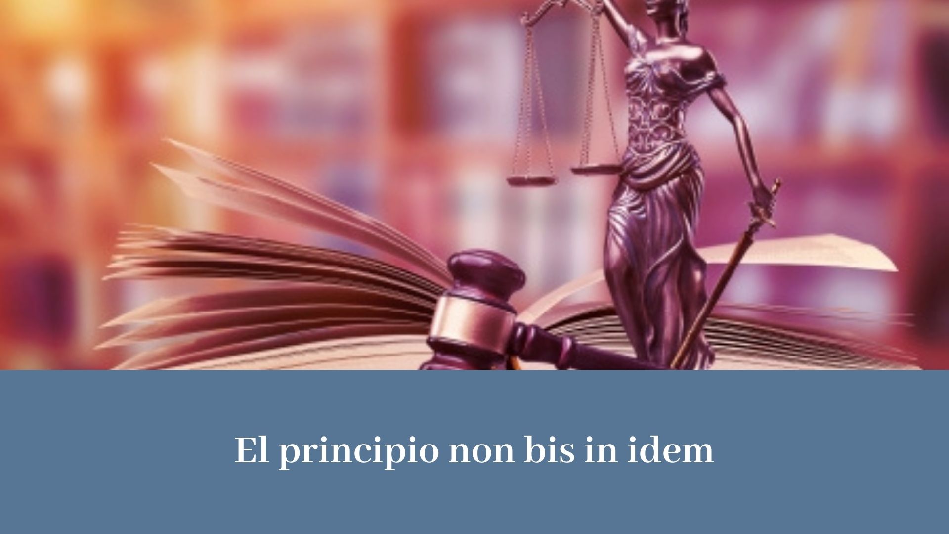EL PRINCIPIO NON BIS IN IDEM